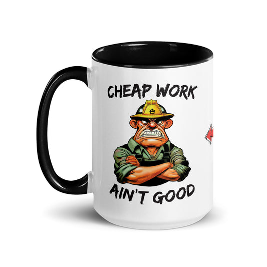 Left side of the "Good Work Ain't Cheap, Cheap Work Ain't Good" 15 oz. white ceramic mug by Construction Grind, with black accent interior and handle. This side of the mug features a graphic showing an angry looking Construction Foreman with his arms crossed with the words "Cheap Work Ain't Good".