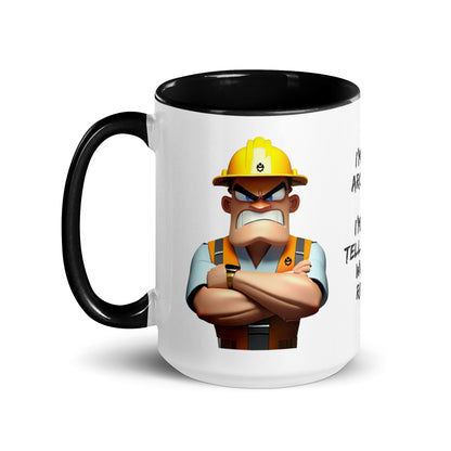 Left side of the "I'm Not Arguing. I'm Telling You Why I'm Right" 15 oz. white ceramic mug by Construction Grind, with black accent interior and handle. The graphic features a serious looking Construction Foreman who looks like he means business.