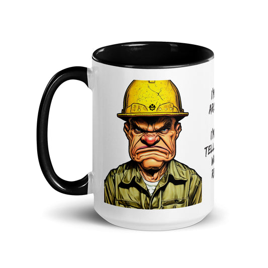 Left side of the "I'm Not Arguing. I'm Telling You Why I'm Right" 15 oz. white ceramic mug by Construction Grind, with black accent interior and handle. The graphic features a serious looking Construction Foreman who looks like he means business.