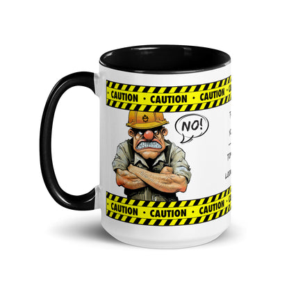 Left side of the "Today's Not Your Day. Tomorrow's Not Looking Good" 15 oz. white ceramic mug by Construction Grind, with black accent interior and handle, featuring our clearly angry looking Construction Foreman and text bubble exclaiming "No!" with yellow and black caution tape graphic, winding around the top and bottom of the mug.